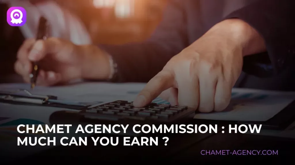 Breaking Down Chamet Agency Commission Tiers How Much Can You Earn