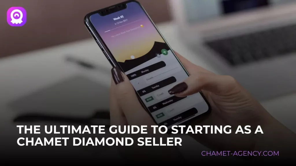 The Ultimate Guide to Starting as a Chamet Diamond Seller