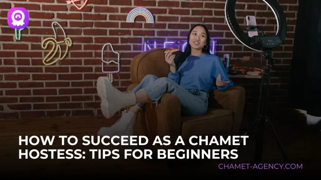 how-to-succeed-as-a-chamet-hostess